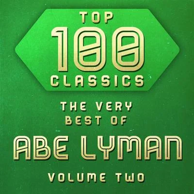 Top 100 Classics - The Very Best of Abe Lyman Volume 2 專輯 Olga Sardi/Abe Lyman