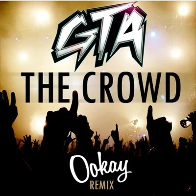 The Crowd (Ookay Remix) 專輯 Ookay