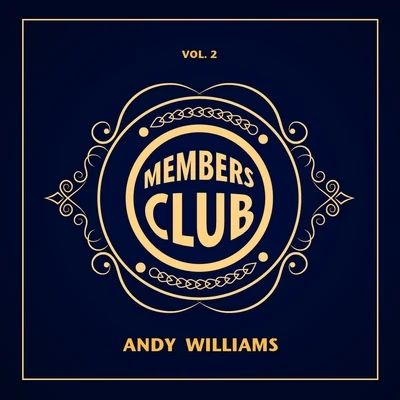 Members Club, Vol. 2 专辑 Andy Williams