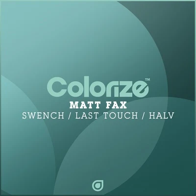 SwenchLast TouchHalv 專輯 Matt Fax