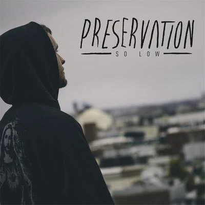 So Low 專輯 Tree/Preservation