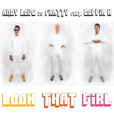 Look That Girl (Incl. Love Is Underground) 专辑 Andy Love