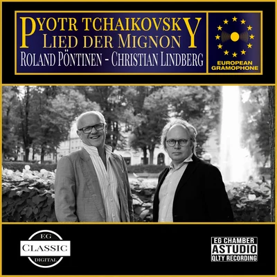 Tchaikovsky: Lied der Mignon 專輯 Elena Kruglikova/USSR Bolshoi Theatre Choir/Pyotr Ilyich Tchaikovsky/Ivan Ionov/Maxim Mikhailov