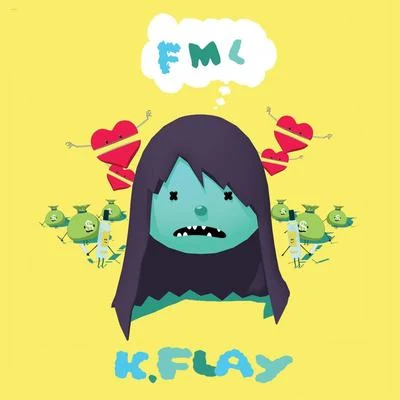 K.Flay FML