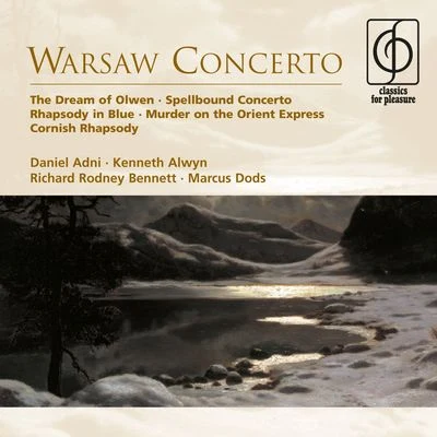 Addinsell: Warsaw Concerto etc 專輯 Kenneth Alwyn/Chorus of the Welsh National Opera/Bryn Terfel/Arthur Davies/Orchestra of the Welsh National Opera