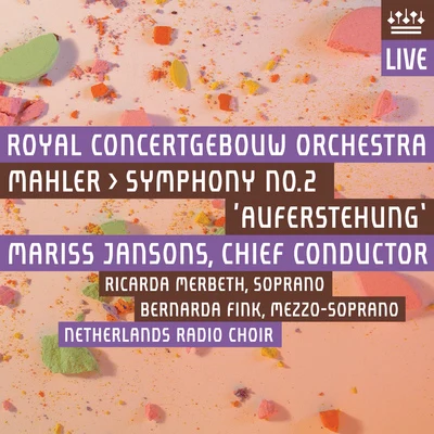 Royal Concertgebouw Orchestra Mahler, G.: symphony no. 2, resurrection (M二beth, fink, Netherlands radio choir, Royal concert GEB歐文orchestra, Jan說ONS) 歌詞