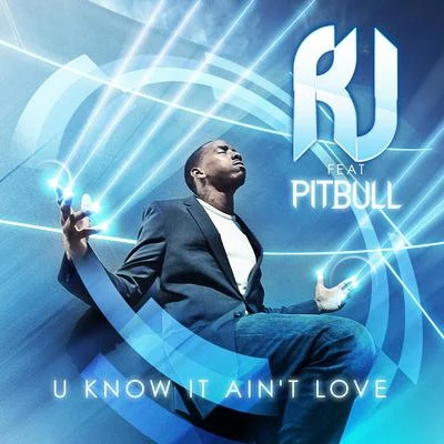 U Know It Aint Love (feat. Pitbull) 專輯 Sweetbox/R.J.