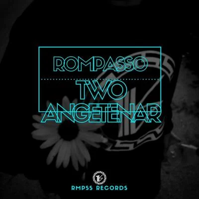 Two Angetenar 专辑 Rompasso