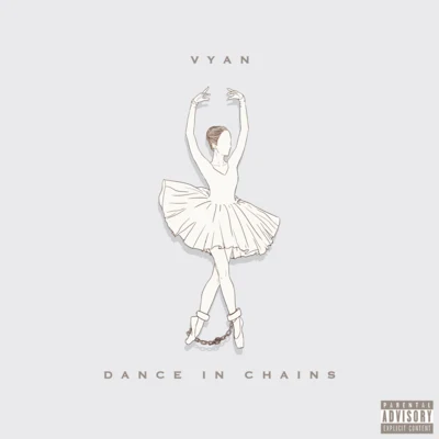 Dance in Chains 專輯 Vyan/ARY