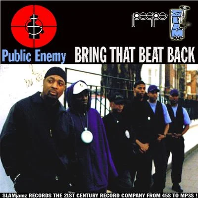 Bring That Beat Back 专辑 Public Enemy