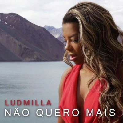 Não Quero Mais 专辑 LUDMILLA/Cabrera/Joey Montana/Jerry Smith/Jowell & Randy