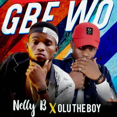 Gbe Wo 專輯 Tip/KMello/Nelly B