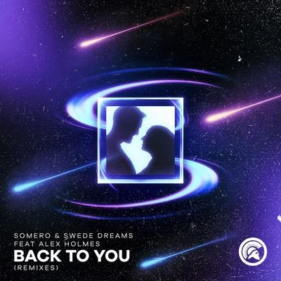 Back To You (Remixes) 專輯 Somero