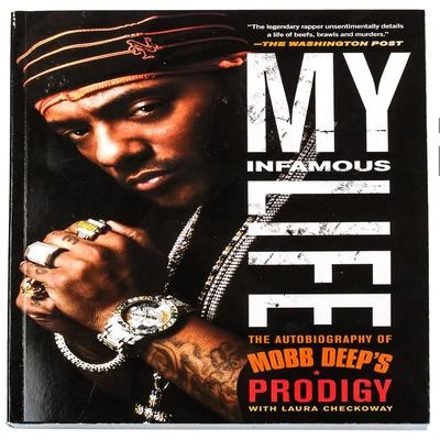 ProdigyInfamous Mobb My Infamous Life