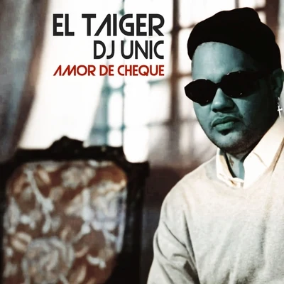 Amor de Cheque 專輯 El Taiger