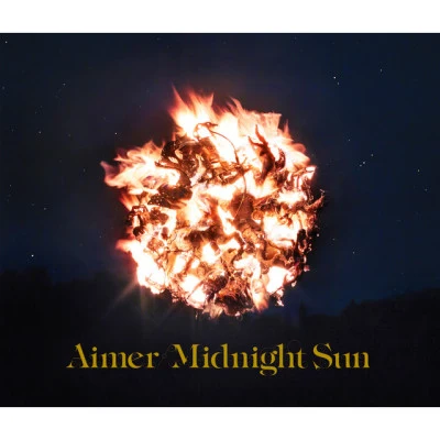 Midnight Sun 專輯 Aimer/SawanoHiroyuki[nZk]/澤野弘之