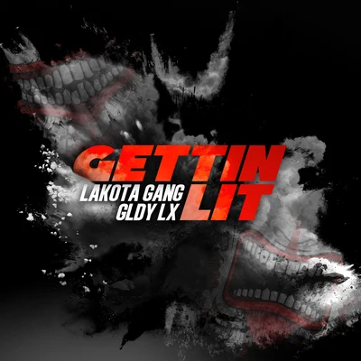 Gettin Lit 專輯 GLDY LX/Crude Intentions/Ruthless