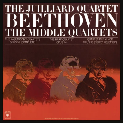 Juilliard String Quartet Beethoven: The Middle Quartets, Op. 59 Nos. 1 - 3; Op. 74 & Op. 95 (Remastered)