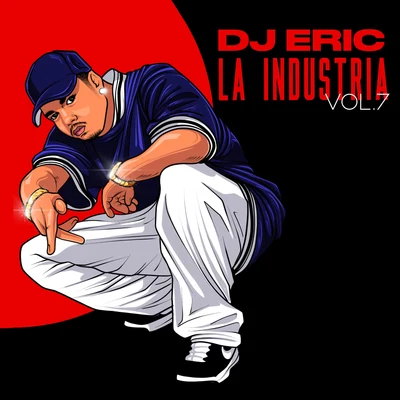 3 On MicDJ Eric Dj Eric la Industria, Vol. 7