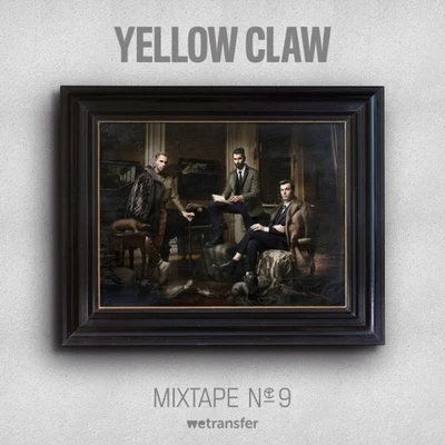 Mixtape No.9 專輯 Yellow Claw