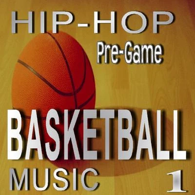 Hip Hop Pre-Game Basketball Music, Vol. 1 專輯 Clive Dunstall/Rebecca Leyton Smith/Mike Smith/Mandy Watsham Dunstall/Nick Pugh