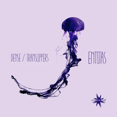 Entitas 专辑 Dense/Rising Galaxy