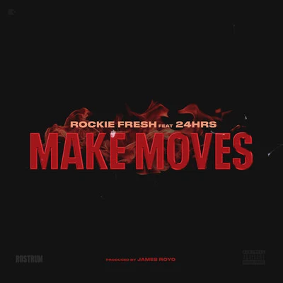 Make Moves 專輯 Rockie Fresh