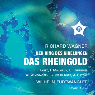 Wagner: Das Rheingold, WWV 86A (Remastered 2021) [Live] 專輯 Wilhelm Furtwängler