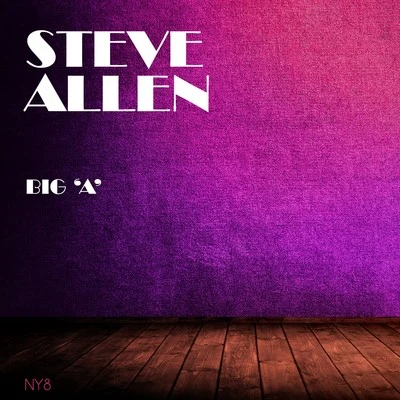 Big A 專輯 Steve Allen