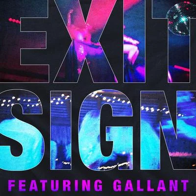 Exit Sign (feat. Gallant) 專輯 Gallant