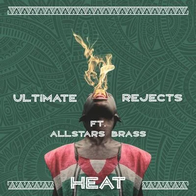 Heat (Remix) 專輯 Ultimate Rejects