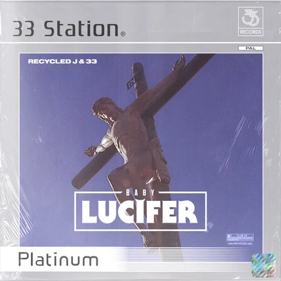 Baby Lucifer (Platinum) 專輯 Recycled J