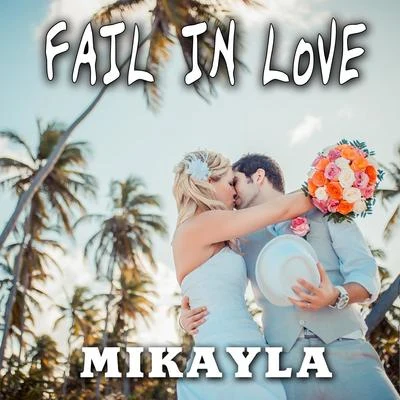 MikaylaFeenixpawl Fail in Love