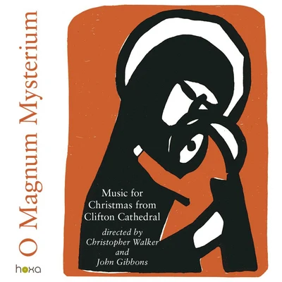 Christopher Walker O Magnum Mysterium - Carols and Organ Music for Christmas from Clifton Cathedral