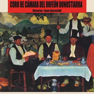 Coro de Cámara del Orfeón Donostiarra 專輯 Indalecio Cisneros/Gerardo Monreal/Joaquin Portillo/Juan Goróstidi/Juan De Andia