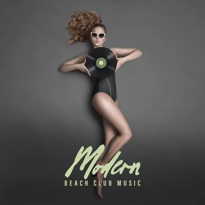 Modern Beach Club Music - Amazing Chillout Relaxing Vibes, Total Rest, Slow & Sexy Movements 专辑 Sunny Music Zone/Minimal Lounge