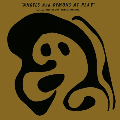 Sun RaHarry NilssonHis Arkestra Angels and Demons at Play