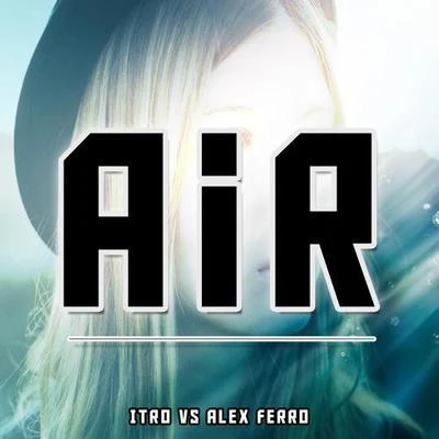 Air 專輯 Itro/Alexis Donn/Fadent/M Y D N