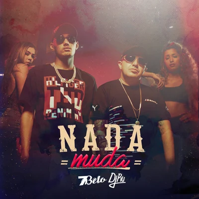 Nada Muda 專輯 Dj R7/Mc 7 Belo/Mc Yago