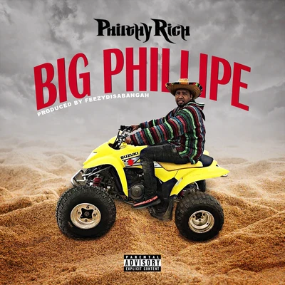 Big Phillipe 專輯 Philthy Rich/K.E