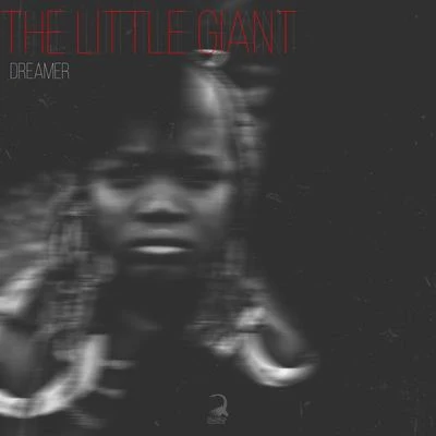 The Little Giant 專輯 Dreamer/Azide/J Swey/M.I.M.E