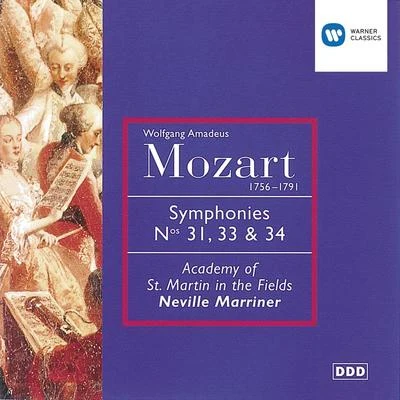 Sir Neville Marriner Mozart: Symphonies Nos. 31, 33 & 34