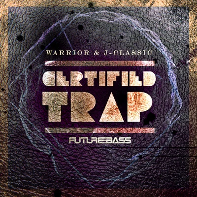 Certified Trap 專輯 Ferdinin/Warrior/El Jorgen