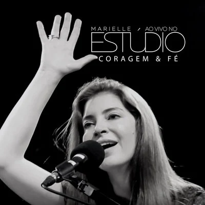 Coragem e Fé (Ao Vivo no Estúdio) 專輯 Marielle/Juan Magan/Alvaro Soler