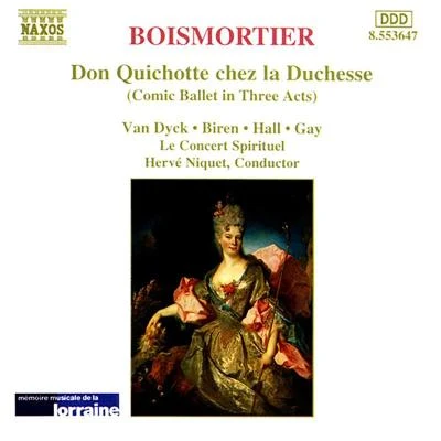 Meredith HallBrian McMillanMonica WhicherRenee WinickColin AinsworthGiles TomkinsJoshua HopkinsAradia EnsembleKevin Mallon BOISMORTIER: Don Quichotte chez la Duchesse (Don Quixote at the Duchess)