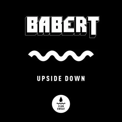 Upside Down 专辑 Babert