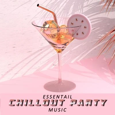 Essentail Chillout Party Music 專輯 Chill Out 2016