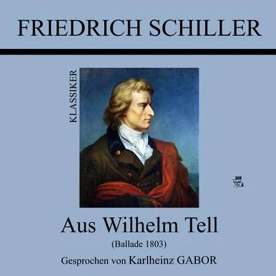 Aus Wilhelm Tell 專輯 Friedrich Schiller/Audio Media Digital Hörbücher/Karlheinz Gabor