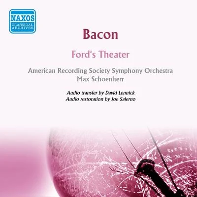 BACON, E.: Fords Theater (Schoenherr) (1953) 專輯 Max Schoenherr/Hilde Gueden/The Vienna State Opera Orchestra