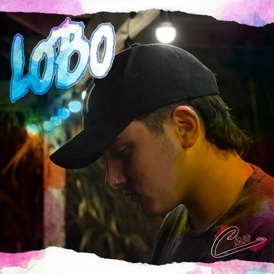 Lobo Remix (feat. Nahuel Morano) (Remix) 專輯 Cisco